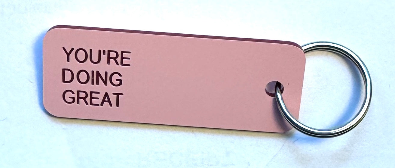 You're awesome & you're doing great keytag (pink)